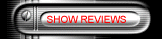 SHOW REVIEWS